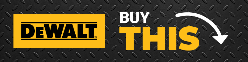 DEWALT® Buy This